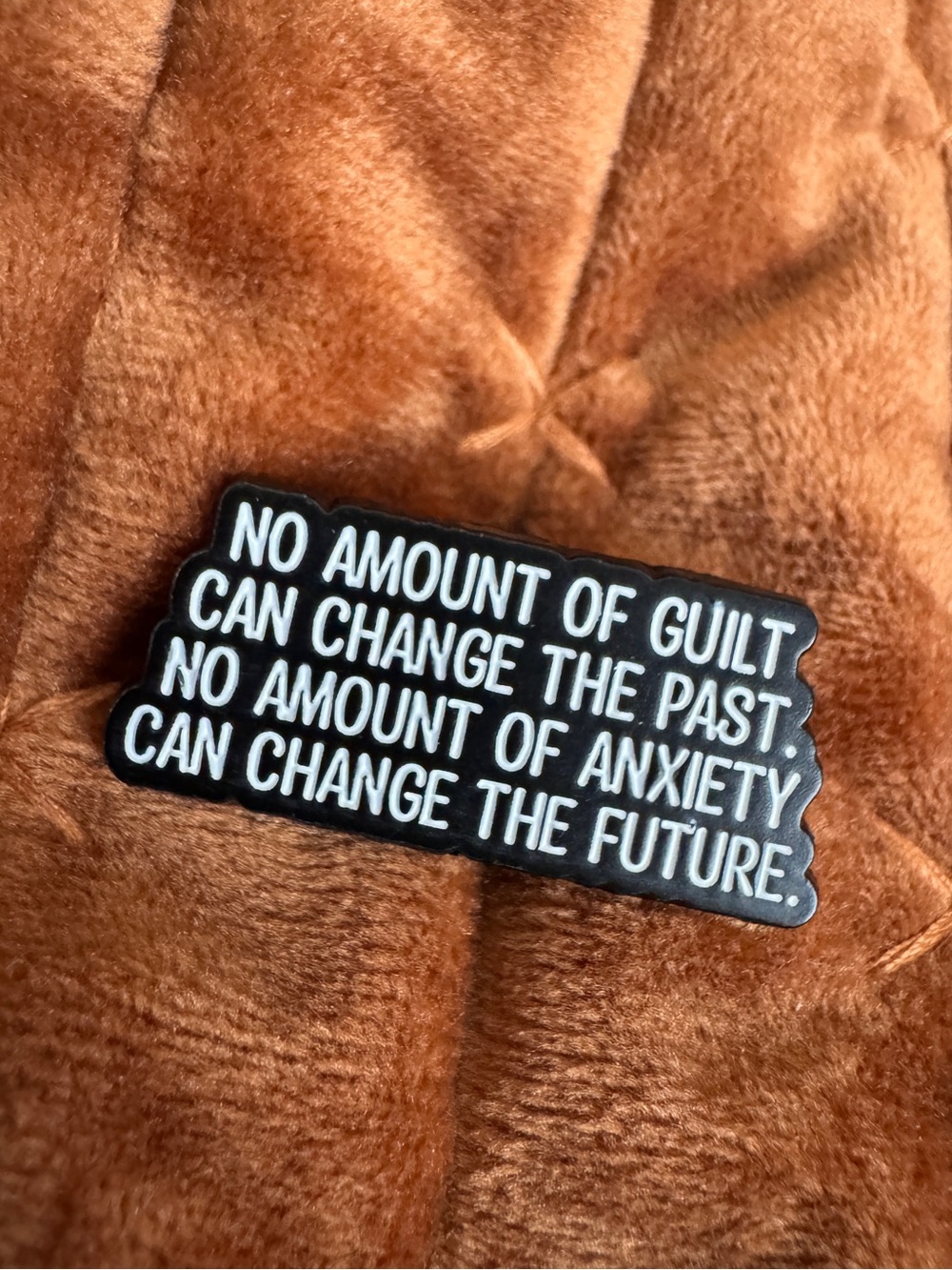 Anxiety Guilt Mental Health Quote Enamel Pin NWT